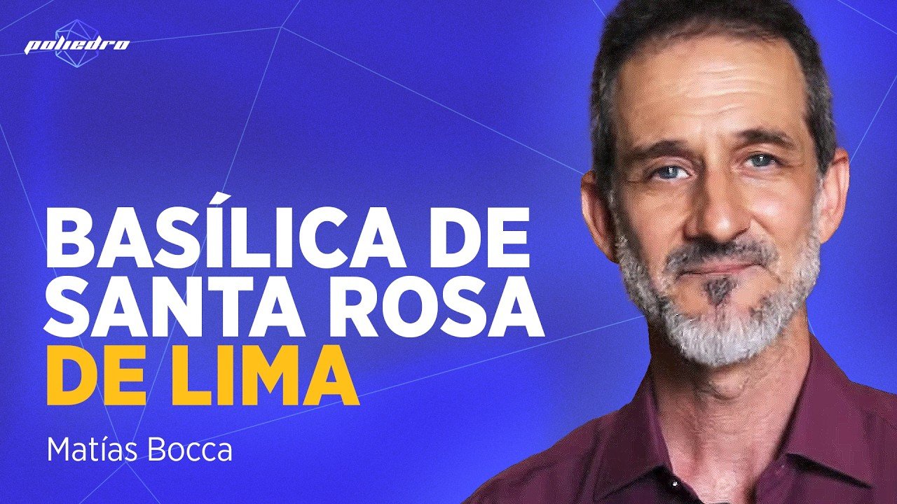 Visitamos la Basílica de Santa Rosa de Lima